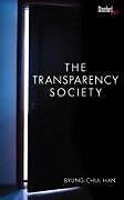 Kartonierter Einband The Transparency Society von Byung-Chul Han