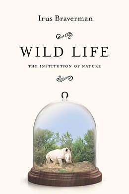 eBook (epub) Wild Life de Irus Braverman