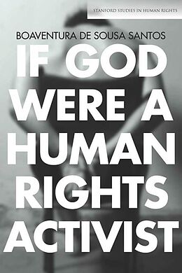 eBook (epub) If God Were a Human Rights Activist de Boaventura De Sousa Santos