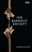Kartonierter Einband The Burnout Society von Byung-Chul Han