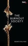 Kartonierter Einband The Burnout Society von Byung-Chul Han