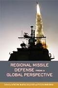 Couverture cartonnée Regional Missile Defense from a Global Perspective de Peter (EDT) Dombrowski, Catherine (EDT) Kelleher