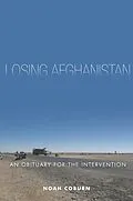 E-Book (epub) Losing Afghanistan von Noah Coburn