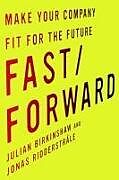 Livre Relié Fast/Forward de Julian Birkinshaw, Jonas Ridderstrale