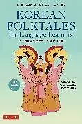 Kartonierter Einband Korean Folktales for Language Learners von Sukyeon Cho, Yeon-Jeong Kim, Killick Andrew
