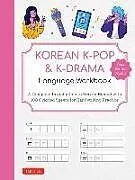 Kartonierter Einband Korean K-Pop and K-Drama Language Workbook von 