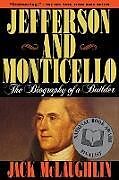 Kartonierter Einband Jefferson and Monticello von Jack Mclaughlin, Mclaughlin