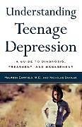 Kartonierter Einband Understanding Teenage Depression von Maureen Empfield