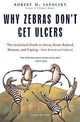 Livre de poche Why Zebras Don't Get Ulcers de Robert M. Sapolsky