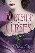 E-Book (epub) Courtship & Curses von Marissa Doyle