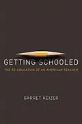 E-Book (epub) Getting Schooled von Garret Keizer
