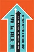 E-Book (epub) The Future We Want von Sarah Leonard, Bhaskar Sunkara