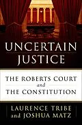 E-Book (epub) Uncertain Justice von Laurence Tribe, Joshua Matz