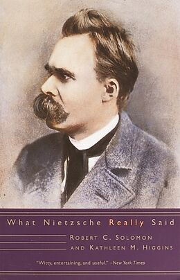 Couverture cartonnée What Nietzsche Really Said de Robert C. Solomon, Kathleen M. Higgins