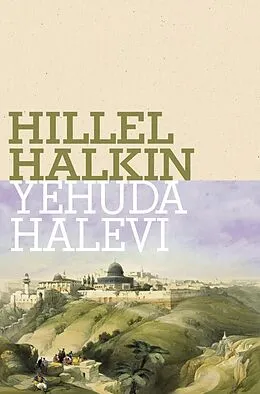 E-Book (epub) Yehuda Halevi von Hillel Halkin