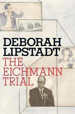 E-Book (epub) The Eichmann Trial von Deborah E. Lipstadt