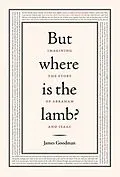 E-Book (epub) But Where is the Lamb? von James Goodman