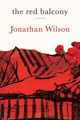 E-Book (epub) The Red Balcony von Jonathan Wilson