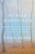 E-Book (epub) No Road Leading Back von Chris Heath