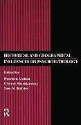 Couverture cartonnée Historical and Geographical Influences on Psychopathology de Patricia Cohen