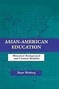 Couverture cartonnée Asian-American Education de Meyer Weinberg