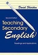 Kartonierter Einband Teaching Secondary English von Daniel Sheridan