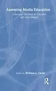 Fester Einband Assessing Media Education von William G. Christ