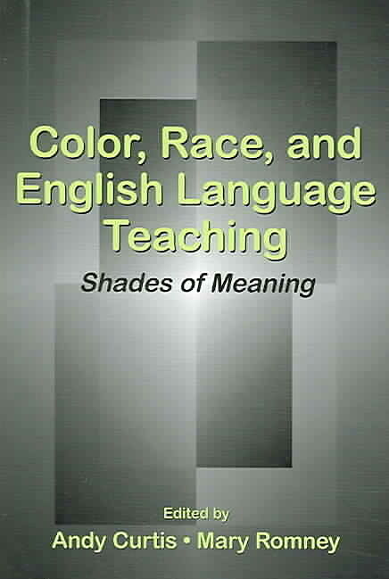Color, Race, and English Language Teaching