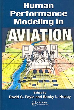 Livre Relié Human Performance Modeling in Aviation de David C. Hooey, Becky L. Foyle
