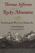 Kartonierter Einband Thomas Jefferson & the Stony Mountains von Donald Jackson