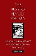 The Pueblo Revolt of 1680