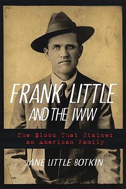 Livre Relié Frank Little and the IWW de Jane L. Botkin