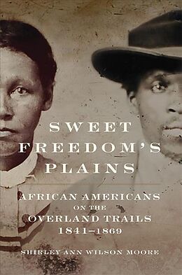 Livre Relié Sweet Freedom's Plains de Shirley Ann Wilson Moore