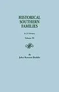 Kartonierter Einband Historical Southern Families. in 23 Volumes. Volume XI von John Bennett Boddie, John Bennett Boddie