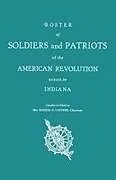 Kartonierter Einband Roster of Soldiers and Patriots of the American Revolution Buried in Indiana. Indiana Daughters of the American Revolution von