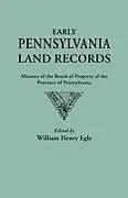 Kartonierter Einband Early Pennsylvania Land Records. Minutes of the Board of Property of the Province of Pennsylvania von