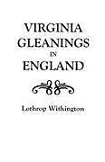 Kartonierter Einband Virginia Gleanings in England von Lothrop Withington