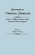Couverture cartonnée Genealogies of Virginia Families from the William and Mary College Quarterly Historical Magazine. in Five Volumes. Volume I de 