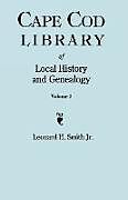 Kartonierter Einband Cape Cod Library of Local History and Genealogy. a Facsimile Edition of 108 Pamphlets Published in the Early 20th Century. Volume 2 von 