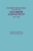 Kartonierter Einband Proprietors' Records of the Town of Waterbury, Connecticut, 1677-1761 von 
