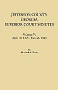 Couverture cartonnée Jefferson County, Georgia, Superior Court Minutes. Volume V de Michael A. Ports