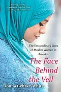E-Book (epub) The Face Behind the Veil von Donna Gehrke - White