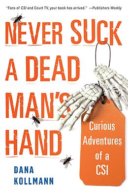 E-Book (epub) Never Suck A Dead Man's Hand: von Dana Kollmann