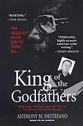 E-Book (epub) King of the Godfathers: von Anthony M. Destefano