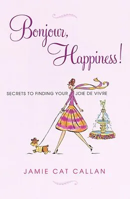E-Book (epub) Bonjour, Happiness! von Jamie Cat Callan