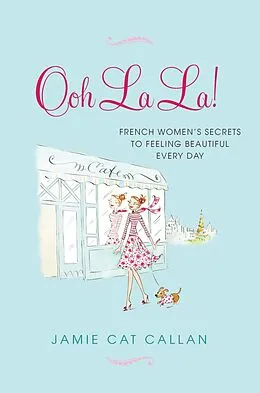 ePUB Ooh La La!: von Jamie Cat Callan