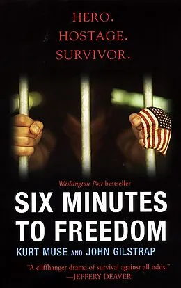 E-Book (epub) Six Minutes To Freedom von Kurt Muse, John Gilstrap
