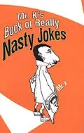 E-Book (epub) Mr. K's Book Of Really Nasty Jokes von K