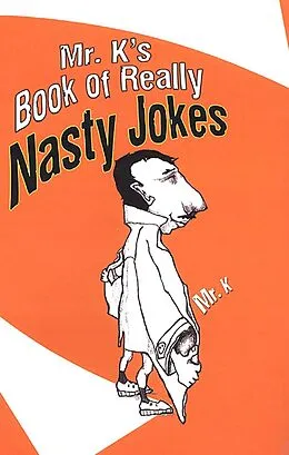 E-Book (epub) Mr. K's Book Of Really Nasty Jokes von K
