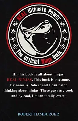 E-Book (epub) Real Ultimate Power: The Official Ninja Book von Robert Hamburger